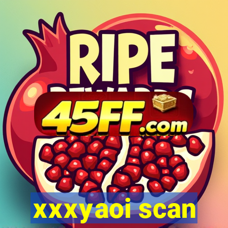 xxxyaoi scan